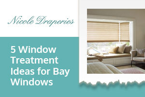 5 Window Treatment Ideas for Bay Windows