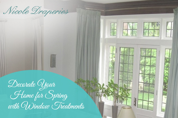 5 Tips to Decorate Your Home for Spring with Window Treatments