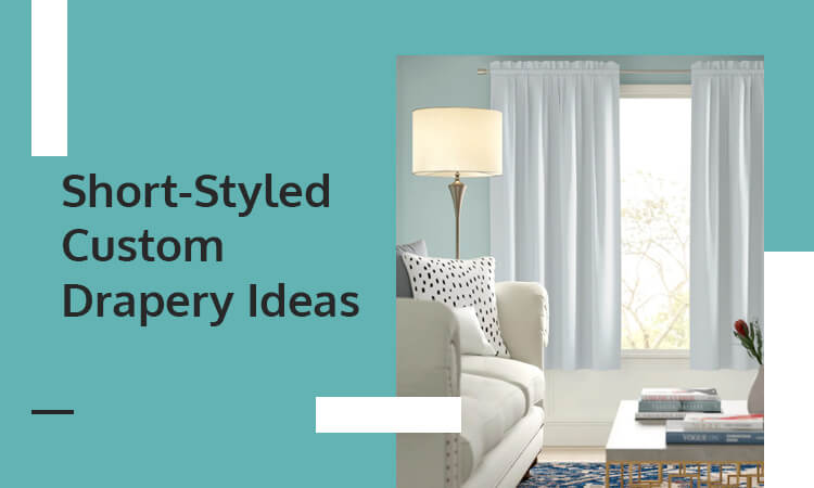 short-styled-custom-drapery-ideas