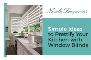 Simple Ideas to Prettify Your Kitchen with Window Blinds