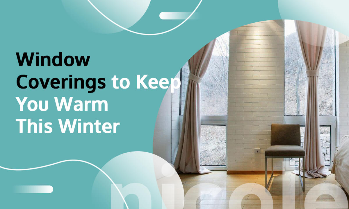 Winter Window Coverings Ideas