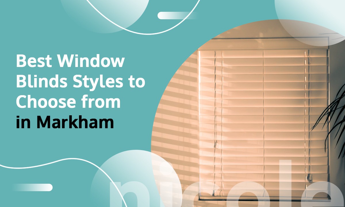 Window Blinds in Markham