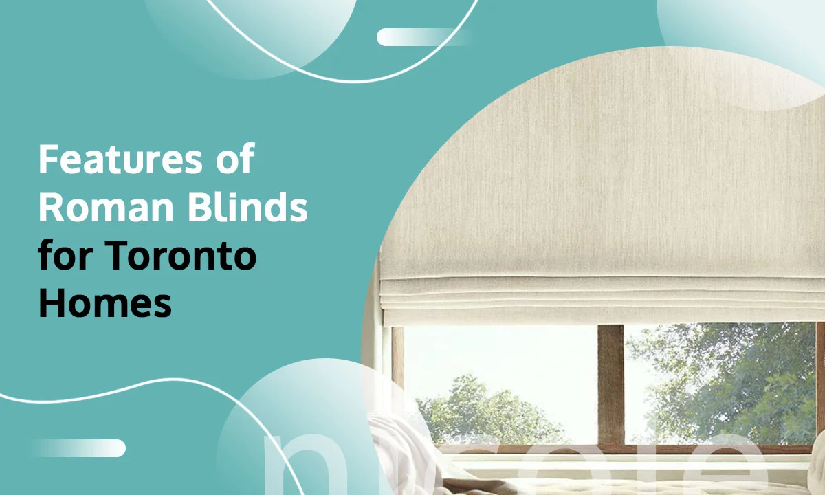 Features of Roman Blinds