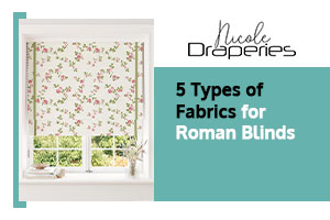 Fabrics for Roman Blinds