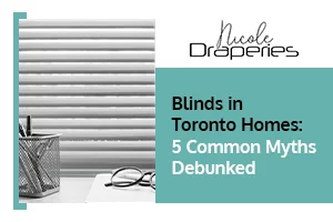 Blinds in Toronto
