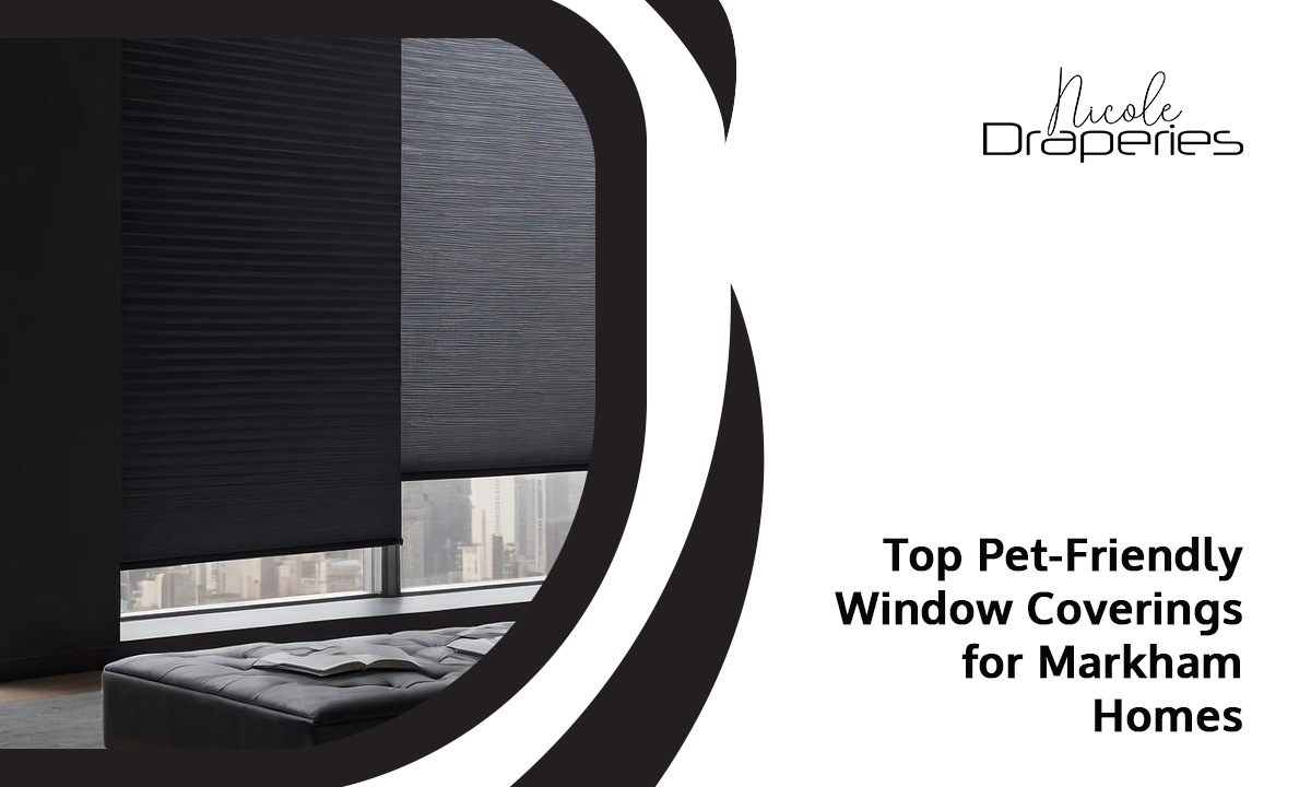 Window Coverings for Markham Homes