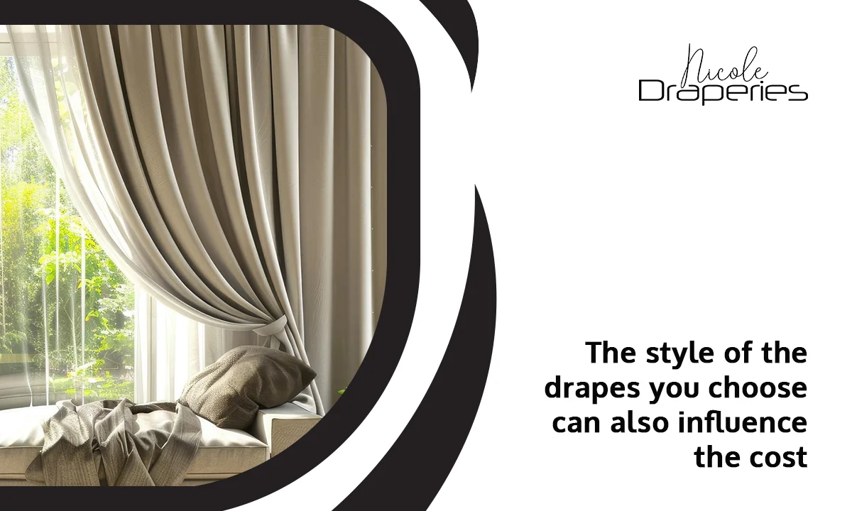 Drapery Style and Quality